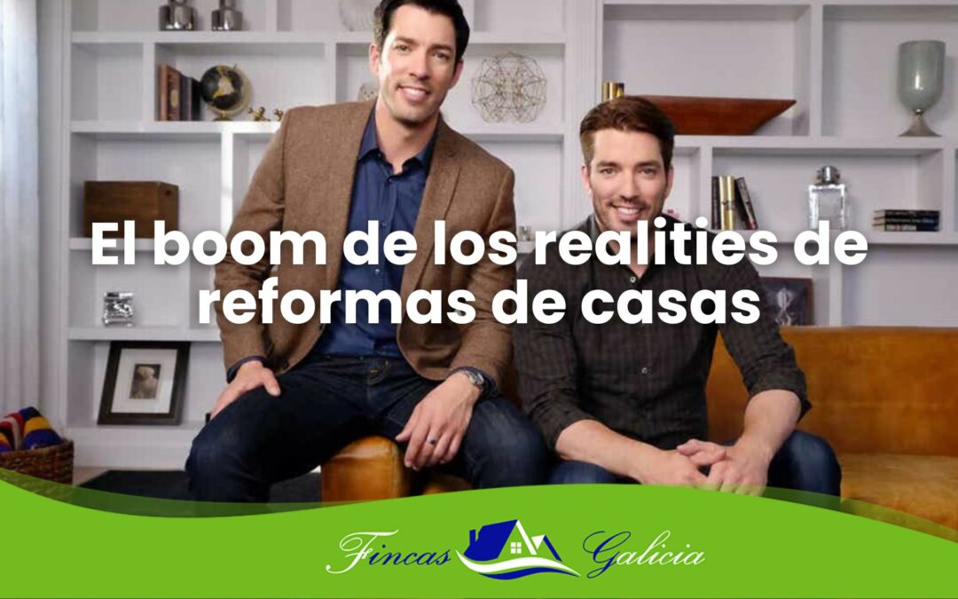 El Boom de los Realities de Reformas de Casas